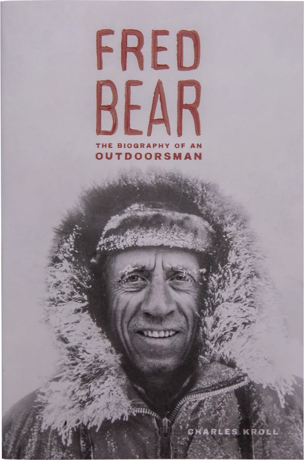 Fred Bear Biography of an Outdoorsman